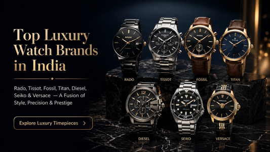 Top Luxury Watch Brands in India Timepieces That Redefine Elegance