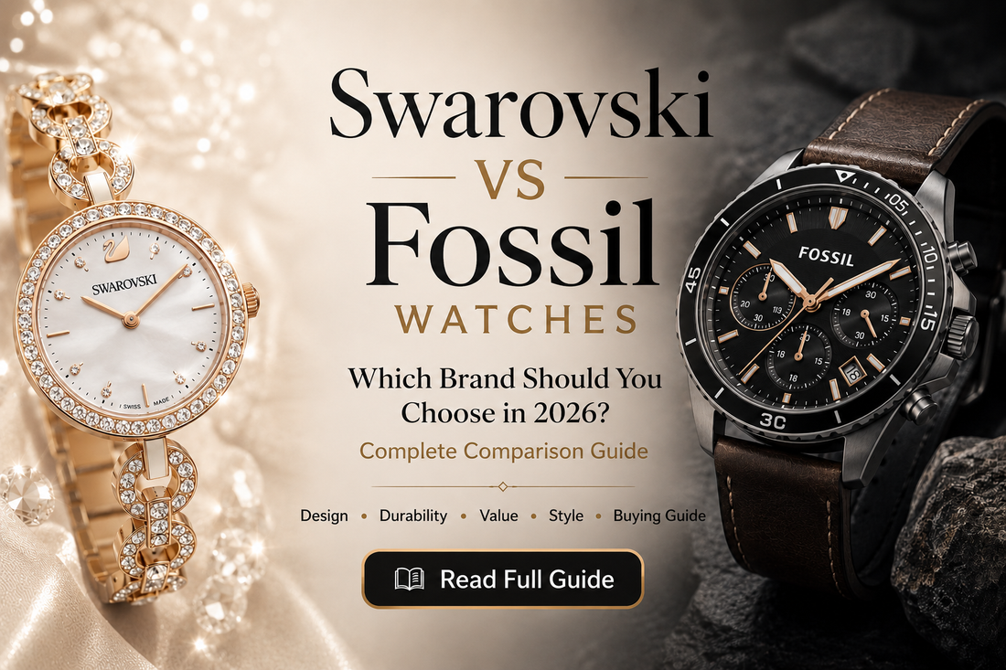 Swarovski vs Fossil watches comparison 2026 luxury fashion watch buying guide banner